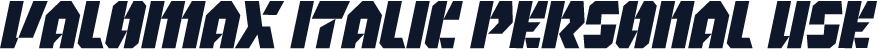 Valomax Italic Personal Use