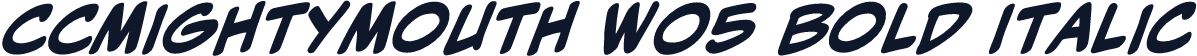 CCMightyMouth W05 Bold Italic