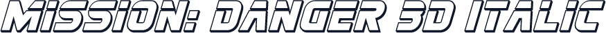 Mission: Danger 3D Italic