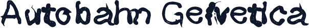 Autobahn Gelvetica