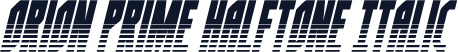 Orion Prime Halftone Italic