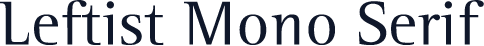 Leftist Mono Serif
