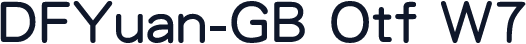 DFYuan-GB Otf W7
