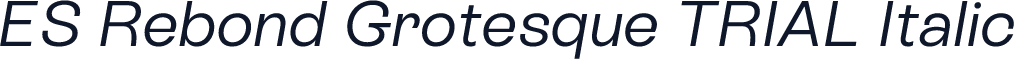 ES Rebond Grotesque TRIAL Italic