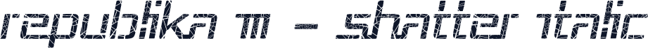 Republika III - Shatter Italic