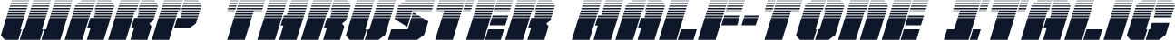 Warp Thruster Half-Tone Italic