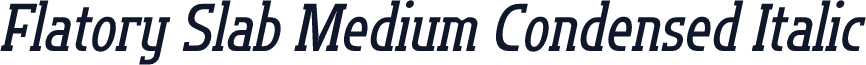 Flatory Slab Medium Condensed Italic