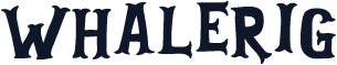 Whalerig
