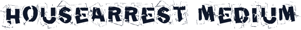 Housearrest Medium