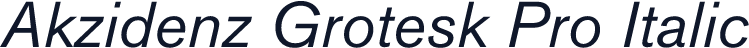Akzidenz Grotesk Pro Italic
