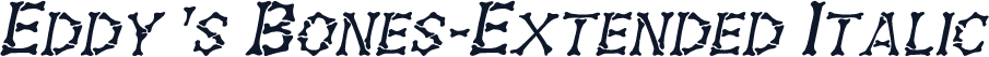 Eddy's Bones-Extended Italic