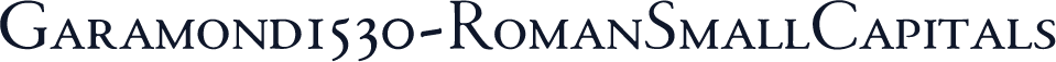 Garamond1530-RomanSmallCapitals