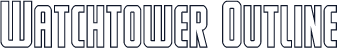 Watchtower Outline