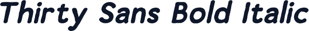 Thirty Sans Bold Italic