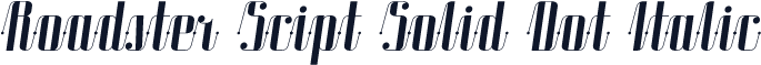 Roadster Scipt Solid Dot Italic