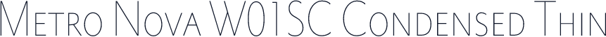 Metro Nova W01SC Condensed Thin