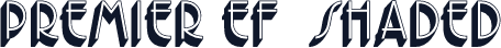 Premier EF  Shaded