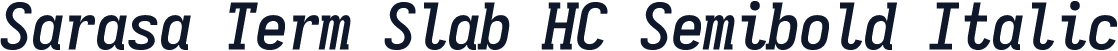 Sarasa Term Slab HC Semibold Italic