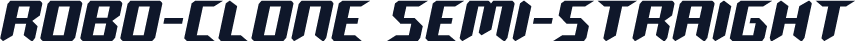 Robo-Clone Semi-Straight