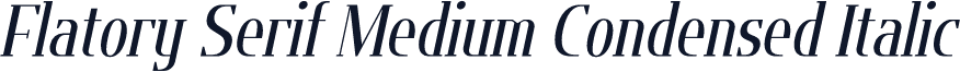 Flatory Serif Medium Condensed Italic
