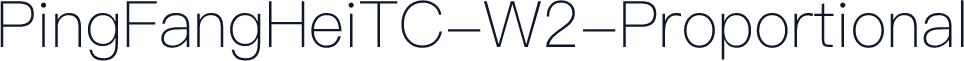 PingFangHeiTC-W2-Proportional