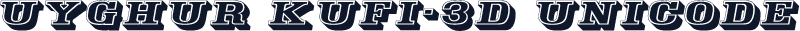 Uyghur Kufi-3D Unicode