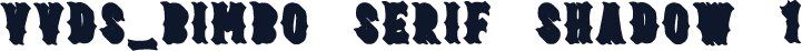 VVDS_Bimbo Serif Shadow 1