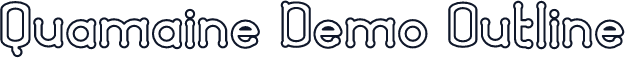 Quamaine Demo Outline