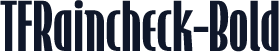 TFRaincheck-Bold