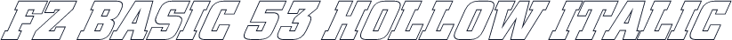 FZ BASIC 53 HOLLOW ITALIC