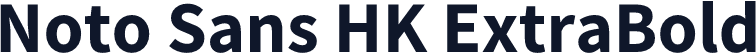 Noto Sans HK ExtraBold