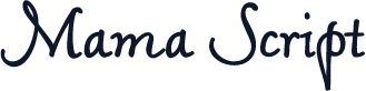 Mama Script