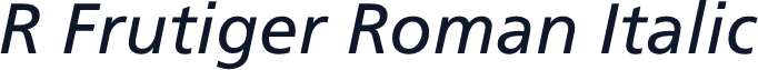 R Frutiger Roman Italic