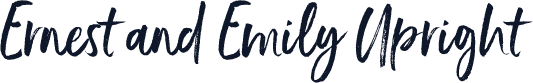 Ernest and Emily Upright