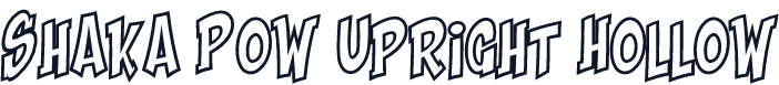 Shaka Pow Upright Hollow