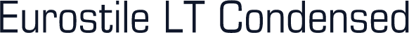 Eurostile LT Condensed