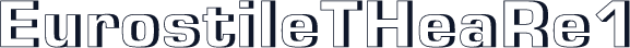 EurostileTHeaRe1