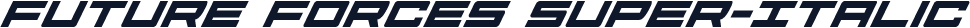Future Forces Super-Italic