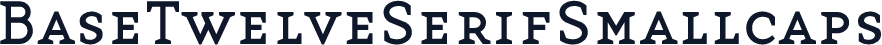 BaseTwelveSerifSmallcaps