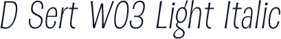 D Sert W03 Light Italic
