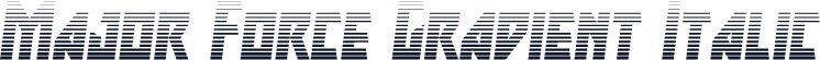 Major Force Gradient Italic