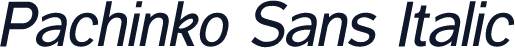 Pachinko Sans Italic