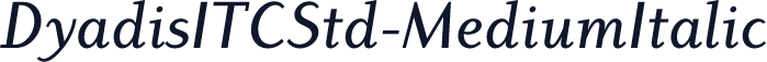 DyadisITCStd-MediumItalic