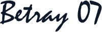 Betray 07
