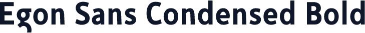 Egon Sans Condensed Bold