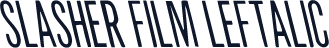 Slasher Film Leftalic