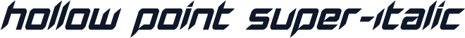 Hollow Point Super-Italic