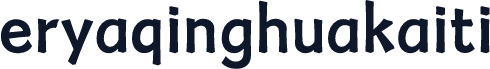 eryaqinghuakaiti