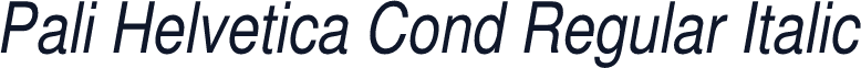 Pali Helvetica Cond Regular Italic