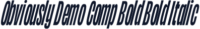Obviously Demo Comp Bold Bold Italic